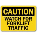 Signmission Caution Sign-Watch For Forklift Traffic-10in x 14in OSHA Safety Sign, 10" L, 14" H, CS-Forklift 2 CS-Forklift 2